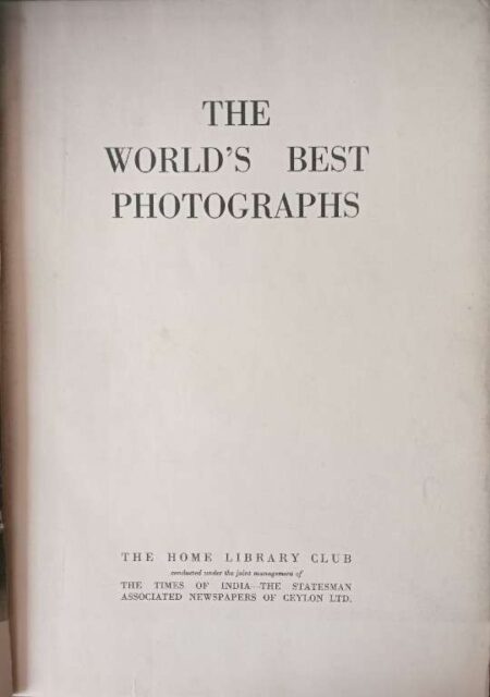 THE WORLD'S BEST PHOTOGRAPHY THE HOME LIBRARY CLUB