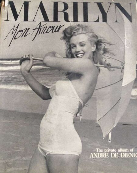 MARILYN MON AMOUR THE PRIVATE ALBUM OF ANDRE DE DIENES