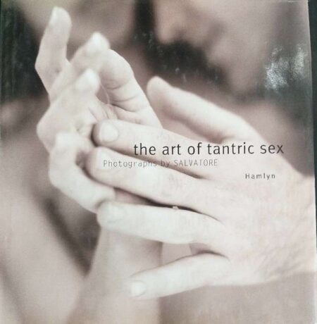 THE ART OF TANTRIC SEX PHOTOGRAHS BY SALVATORE HAMLYN