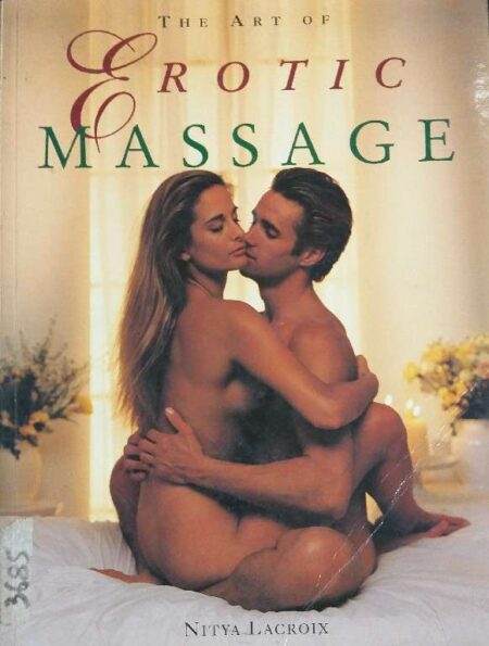 THE ART OF EROTIC MASSAGE NITYA LACROIX