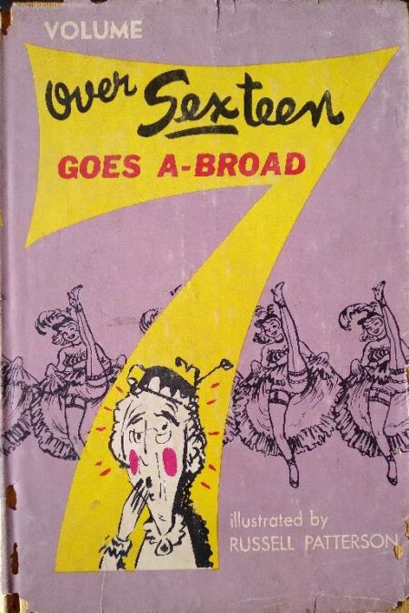 VOLUME 7 OVER SEXTEEN GOES A-BROAD