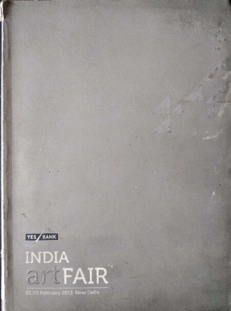 YES BANK INDIAN ART FAIR 01-03 FEB - 2013 NEW DELHI