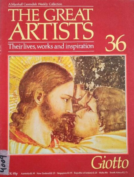 THE GREAT ARTISTS THEIR LIVES, WOKS AND INSPIRATION 36 GIOTTO