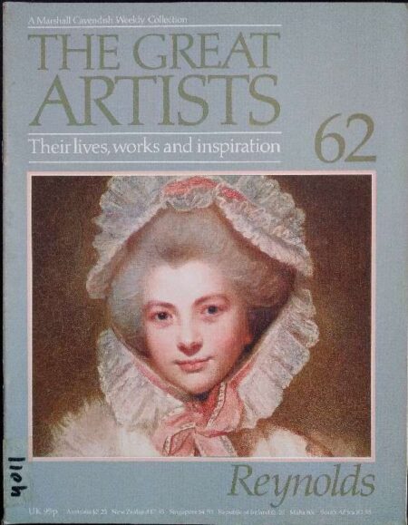 THE GREAT ARTISTS THEIR LIVES, WORKS AND INSPIRATION 62 REYNOLDS