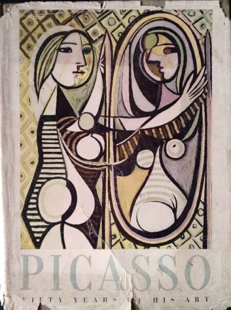 PICASSO FIFTY YEARS OF HIS ART BY ALFRED H. BARR, JR.