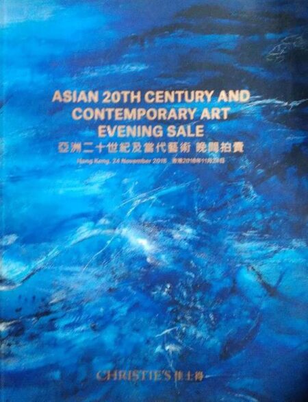 ASIAN 20TH CENTURY AND CONTEMPORARY ART EVENING SALE HONG KONG, 24 NOVMBER 2018