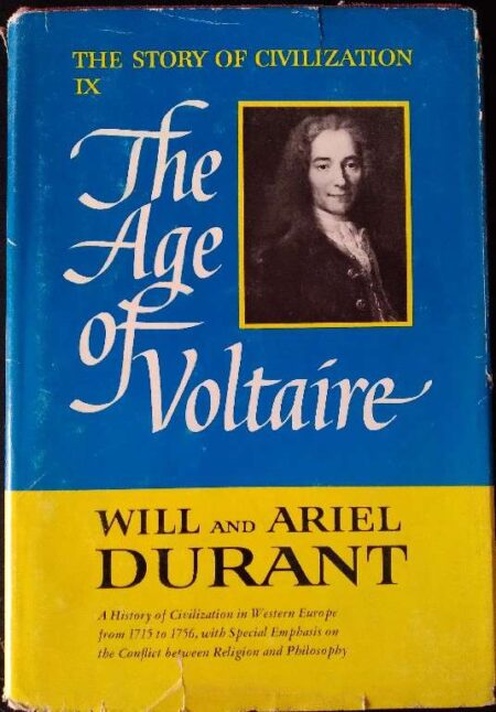 The Story of Civilization IX The Age of Votaire By Will And Durant Schuter New York 1965