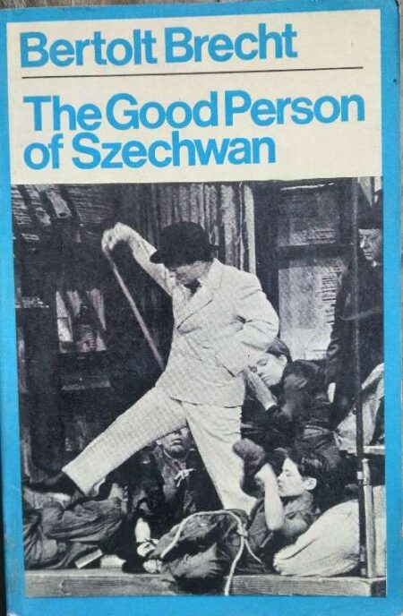 Bertolt Brecht The Good Person of Szechwan