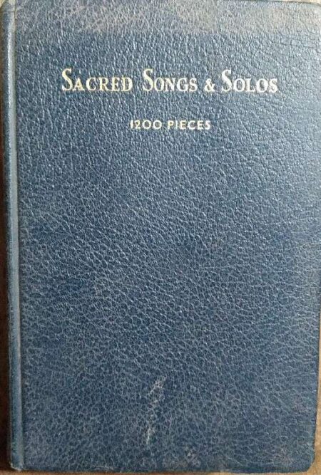 Sacred Songs And Solos Twelve Hundred Pieces Compiled Under The Direction of Ira D. Sankey Marshall, Morgan & Scott London