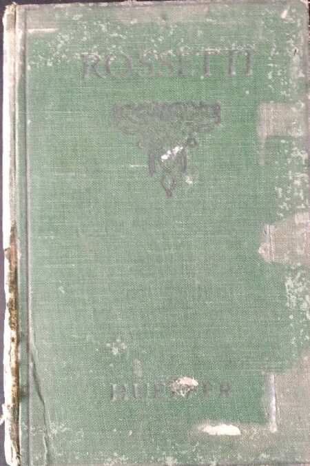Rossetti Critical Essay On His Art By Ford Madox Hueffer