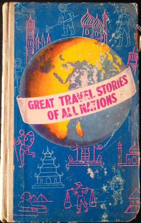 Great Travel Stories of All Nations Edited By Elizabeth D' Oyley