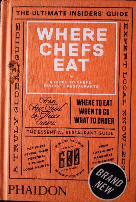 Where Chefs Eat A Guide To Chefs Favorite Restaurants