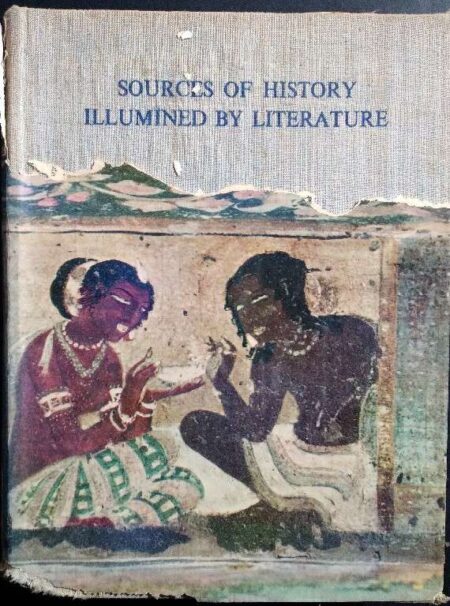 SOURCES OF HISTORY ILLUMINED BY LITERATURE