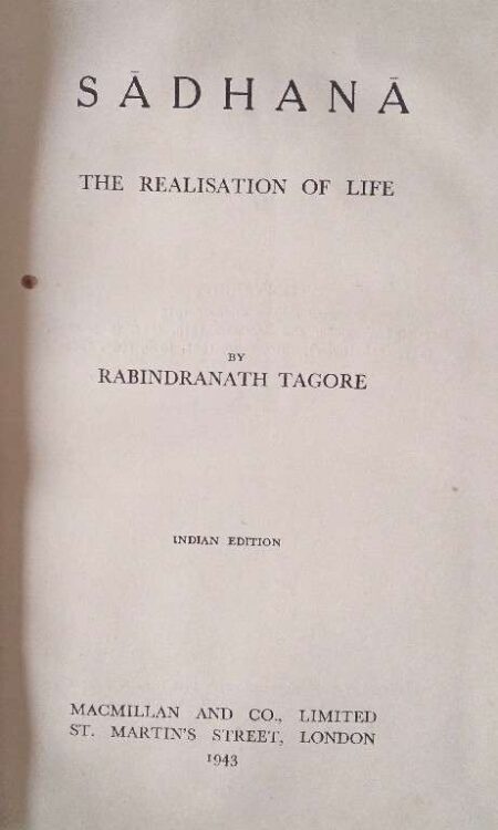 SADHANA THE REALISATION OF LIFE BY RABINDRANATH TAGORE 1943