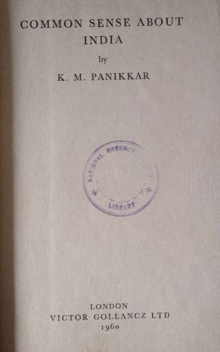 COMMON SENSE ABOUT INDIA BY K.M. PANIKKAR 1960