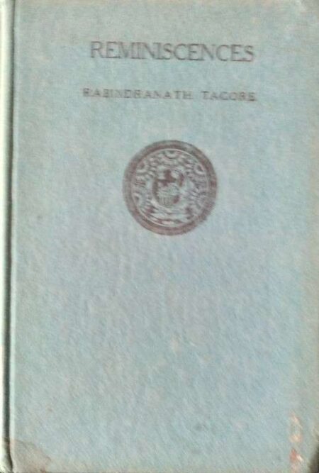 REMINISCENCES BY RABINDRANATH TAGORE 1946