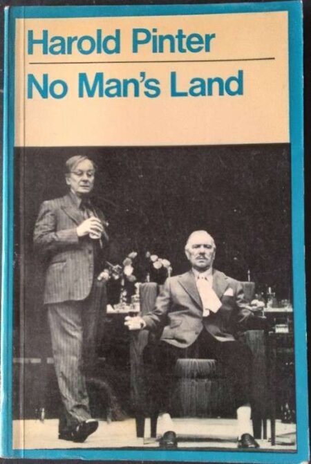 NO MAN'S LAND BY HAROLD PINTER