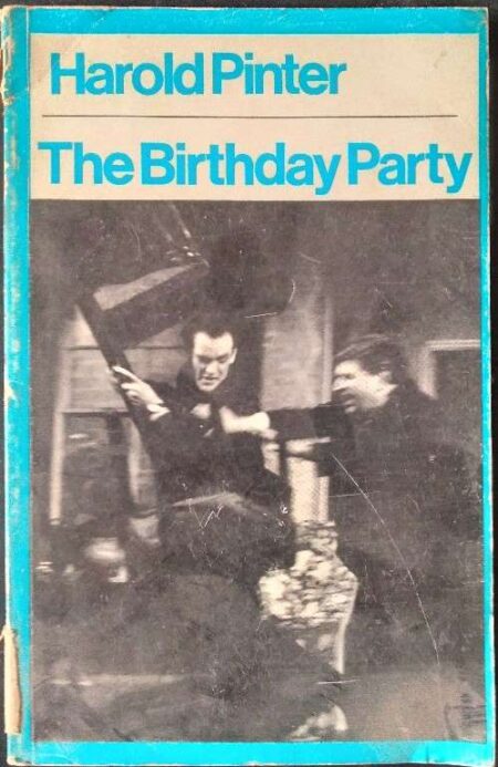 THE BIRTHDAY PARTY BY HAROID PINTER