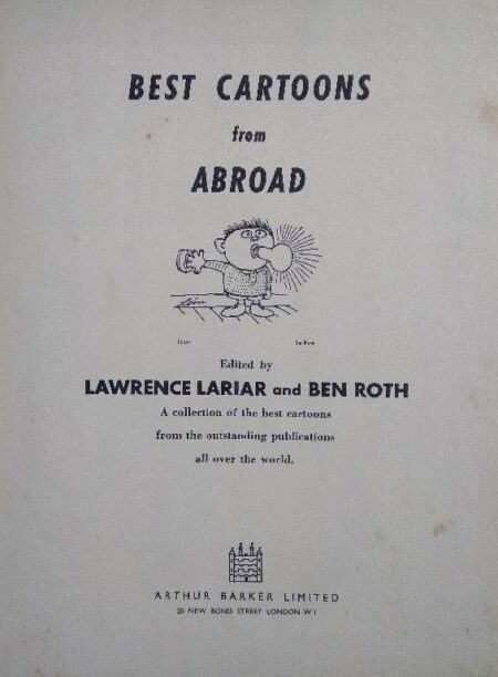 BEST CARTOONS FROM ABROAD BY LAWRENCE LARIAR AND BEN ROTH