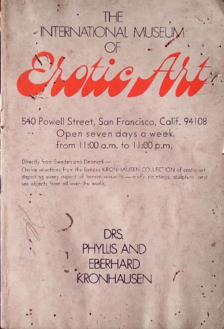 THE INTERNATIONAL MUSEUM OF EROTIC ART BY DRS. PHYLLIS AND EBERHARD KRONHAUSEN