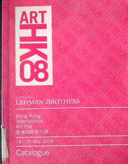 ARTHK08 HONG KONG INTERNATIONAL ART FAIR 14-18 MAY 2008