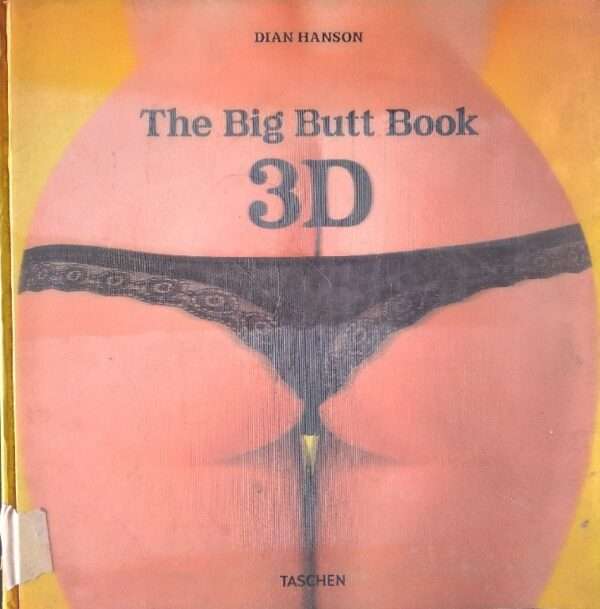 THE BIG BUTT BOOK 3D BY DIAN HANSON