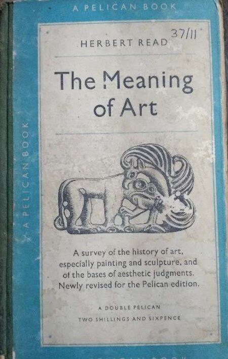 THE MEANING OF ART HERBERT READ