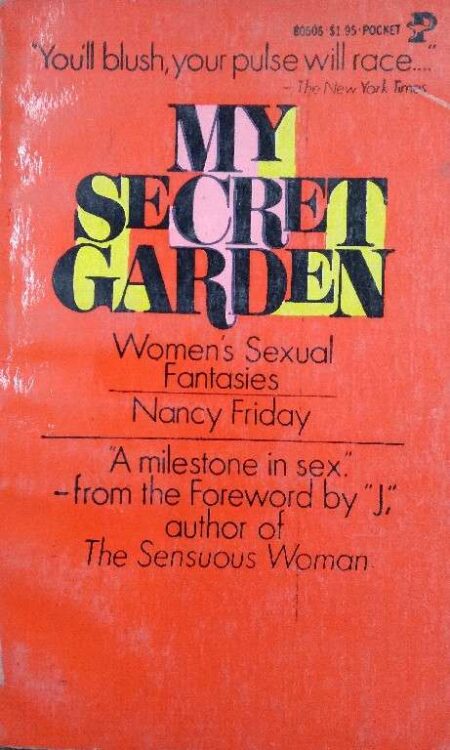MY SECRET GARDEN WOMEN S SEXUAL FANTASIES BY NANCY FRIDAY
