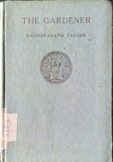 The Gardener Rabidranath Tagore