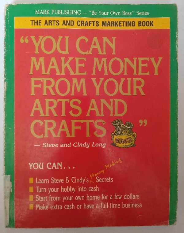 You can make money from your arts and crafts