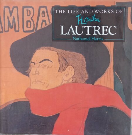 The life and works of Lautrec