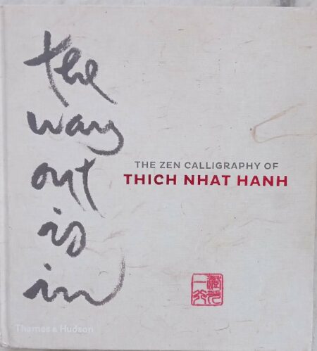 The zen calligraphy of Thich nath hanh