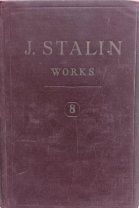 J. Stalin Works Volume 8