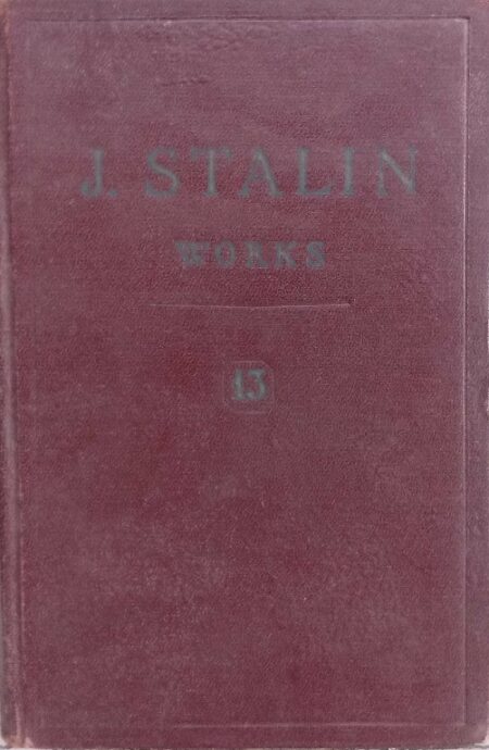 J. Stalin Works Volume 13