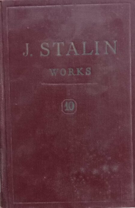 J. Stalin Works Volume 10