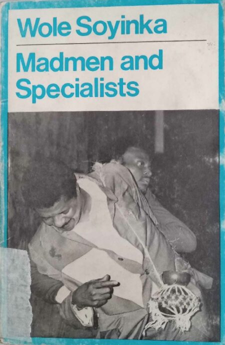 Wole Soyinka madmen and specialists