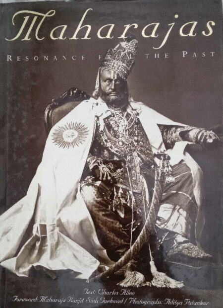 Maharajas resonance from the past