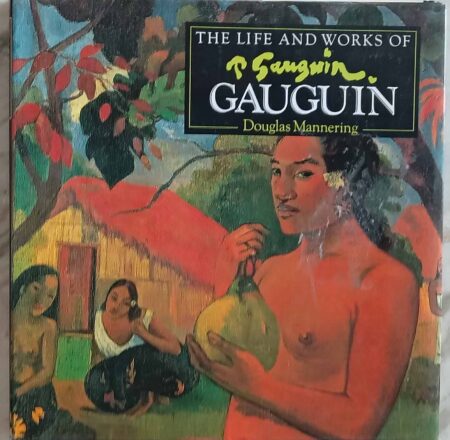 The life and works of gauguin