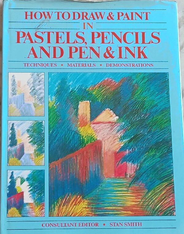 How to draw & Paint in Pastels , Pencils and pen & ink