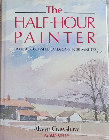 The Half- Hour Painter
